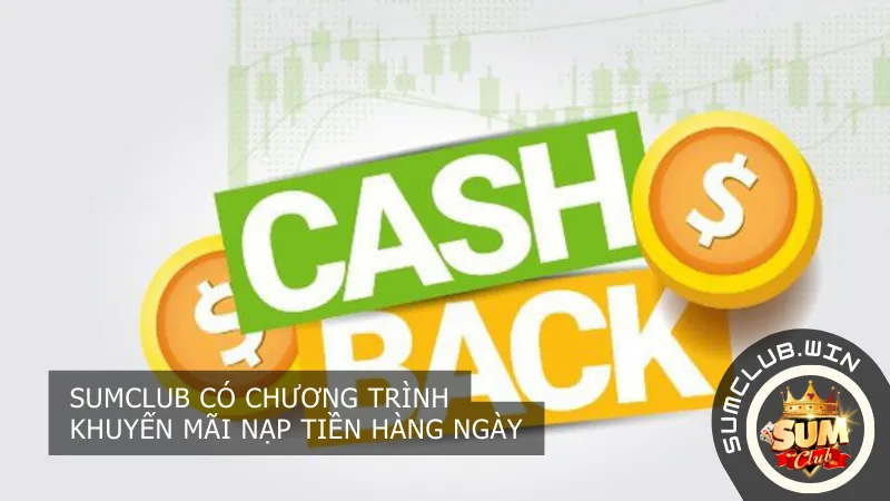 Sumclub có chương trình khuyến mãi nạp tiền hàng ngày
