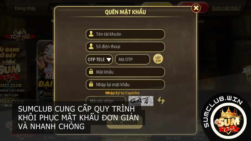 Sumclub cung cấp quy trình khôi phục mật khẩu đơn giản và nhanh chóng