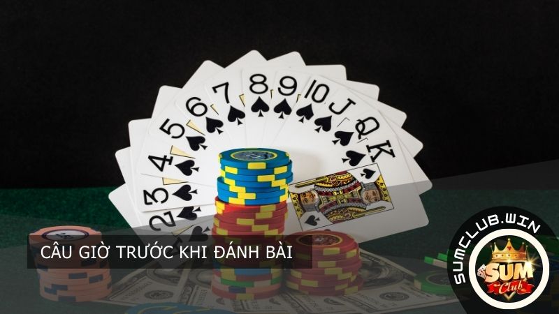 Câu giờ trước khi đánh bài