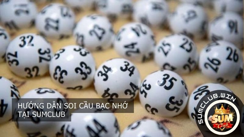 Hướng dẫn soi cầu bạc nhớ tại SUMCLUB
